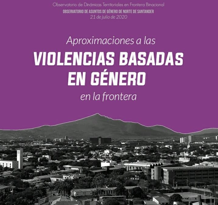 Aproximaciones a las violencias basadas en género en la frontera